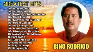 Best Of Bing Rodrigo Greatest Hits Love Songs - OPM Tagalog Nonstop Playlist 2021