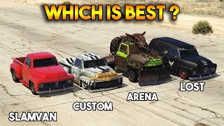 GTA 5 ONLINE : SLAMVAN VS SLAMVAN ARENA VS SLAMVA CUSTOM VS LOST SLAMVAN (WHICH IS BEST?)