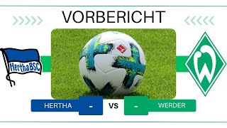 ⚽ Hertha BSC - Werder Bremen | 29. Spieltag – Vorbericht