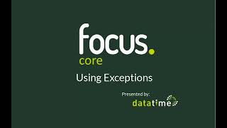 Focus Tutorial | Using Exceptions