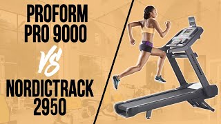 Proform Pro 9000 Vs Nordictrack 2950 : Which one is Better?