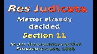 Res Judicata  (Section 11)