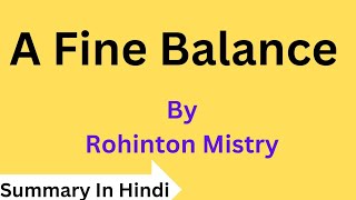 A Fine Balance By Rohinton Mistry|| Summary In Hindi