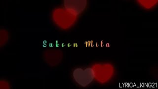 Sukoon Mila 😍 Tujhe Paya Rab Se 😍 Love Song Status | Whatsapp Status😘Latest Hindi Song LYRICALKING21