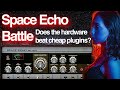 Space Echo Battle: Is the old Hardware really superior to cheap plugins?