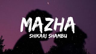 Mazha (Lyrics) - Shikari Shambu ft. Haricharan |ninnil nirayan maathram