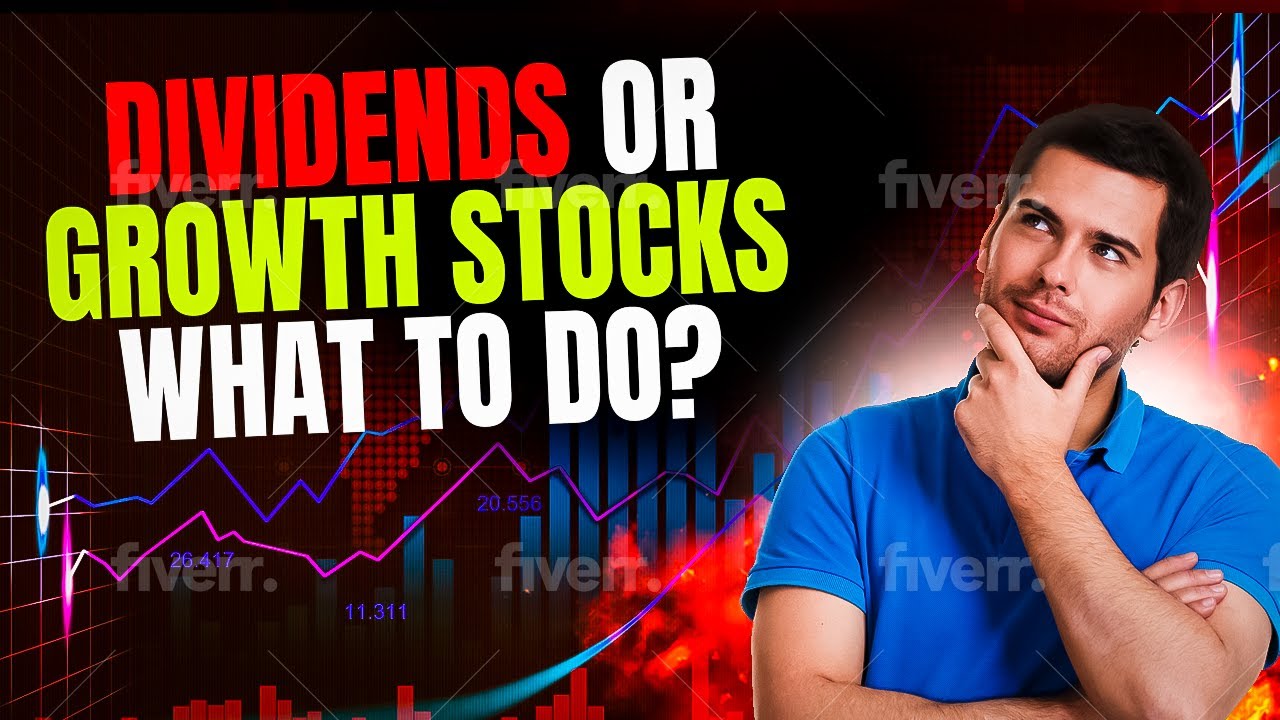 DIVIDEND Or GROWTH STOCKS WHICH WORKS BEST FOR YOU? - YouTube