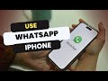 How to Use WhatsApp on iPhone