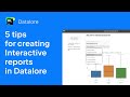 5 Tips for Creating Interactive Reports with Python in Datalore