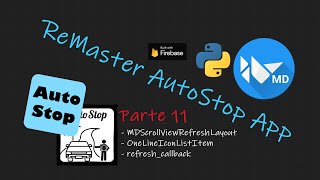 Parte 11 - ReMaster AutoStopApp - KivyMD - MDScrollViewRefreshLayout