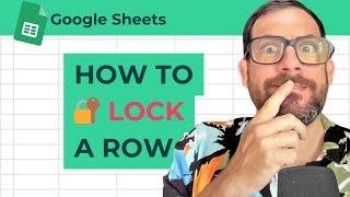 How to Lock a Row in Google Sheets