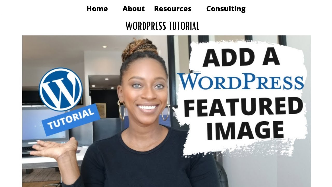 Wordpress Featured Image Tutorial How To Add Featured Image In