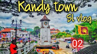 இலங்கையின் சொர்க்கம் கண்டி|kandy cultural city of lanka|#slvlog 02|Kandy town|sri lanka travel