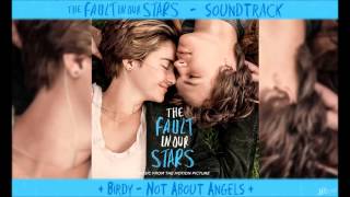 Birdy - Not About Angels - TFiOS Soundtrack