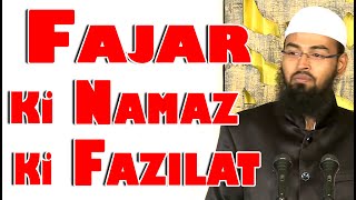 Fajar Ki Namaz Ki Fazilat By @AdvFaizSyedOfficial