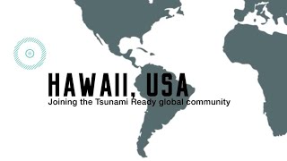 Hawaii, USA: Joining the Tsunami Ready global community