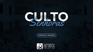 AD SOUSA - CULTO de Senhoras - 01/12/2024