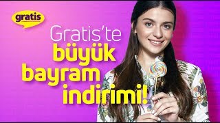 Gratis'te büyük bayram indirimi başladı!