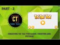 CODING TIC-TAC-TOE GAME | PYTHON AND TKINTER | PART - 2