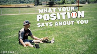 What your Position Says about You (High School Baseball)