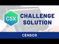 CSX Challenge Solution: censor (Closure, Scope and Execution Context Unit)