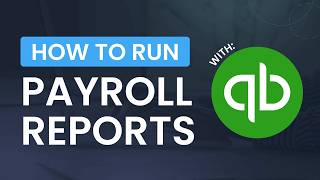 How to run payroll reports in QuickBooks Payroll