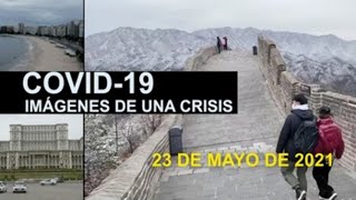 Covid-19 Imágenes de una crisis en el mundo del 23 de mayo