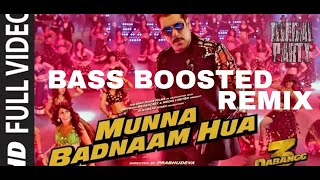 Munna Badnaam hua | Dabangg 3 | Remix | BASS BOOSTED | Salman Khan | Badshah Songs | Hindi