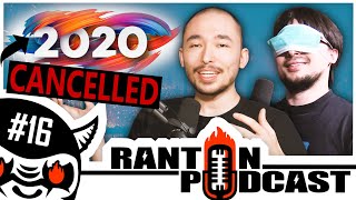 2020 Is Cancelled, Back to Shaolin, Doom Eternal, Science & More! - Ranton Podcast #16