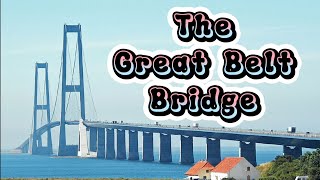 E20 Great Belt Bridge,Denmark 2023