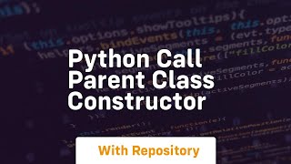 python call parent class constructor