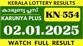 Kerala Karunya Plus KN-554 Lottery Results On Today 02.01.2025 | Kerala Lottery Result Today.