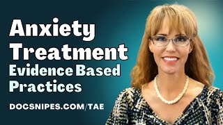 Evidence Based Practices for Anxiety Relief | Cognitive Behavioral Counseling Tools