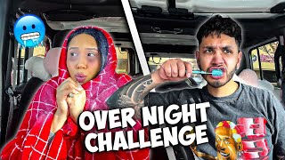 WE STAYED IN OUR CAR FOR 24 HOURS *BAD IDEA*