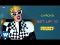 Cardi B - Get Up 10 [Official Audio]