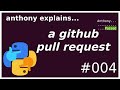 how to make a simple github PR (beginner) anthony explains #004