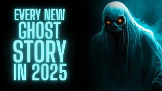 Every Ghost Story From 2025 So Far
