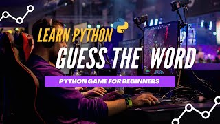 Python Games - Guess the Word