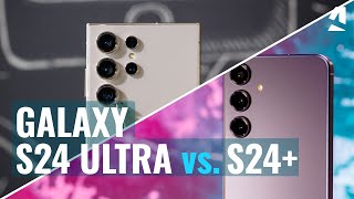 Samsung Galaxy S24 Ultra vs Galaxy 24 Plus: Which one to get?