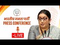 Smt. Smriti Irani addresses press conference at BJP Head Office, New Delhi | BJP Live