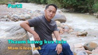 Thaum kawg kuv txiv mam lees peb part2 10/26/2023