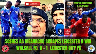 Scenes As Iheanacho Scrapes Leicester A Win | Matchday VLOG | Walsall FC  0 - 1 Leicester City FC