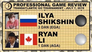 2019 Transatlantic Go Championship Final Game Review - Ryan Li vs Ilya Shikshin