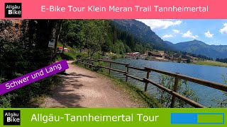 Allgäu Bike Tannheimertal-Haldensee-Klein Meran mit dem E-Bike