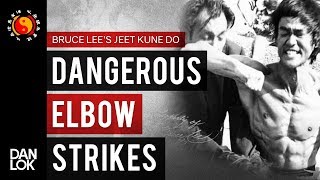 The 5 Most Dangerous Elbow Strikes - Bruce Lee’s Jeet Kune Do