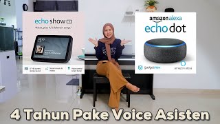 Amazon Alexa Echo Show & Echo Dot | Fitur smart voice assistant review pemakaian selama 4 tahun