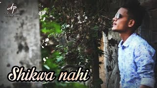 Shikwa nahi unplugged song |  jignesh (mj) | ap photography