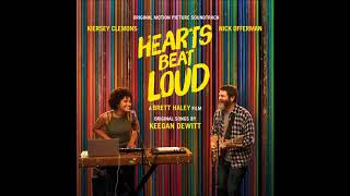 Hearts Beat Loud Soundtrack - \