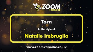 Natalie Imbruglia - Torn - Karaoke Version from Zoom Karaoke
