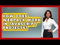 How Does Webpack Work in JavaScript Projects? | JavaScript Toolkit News